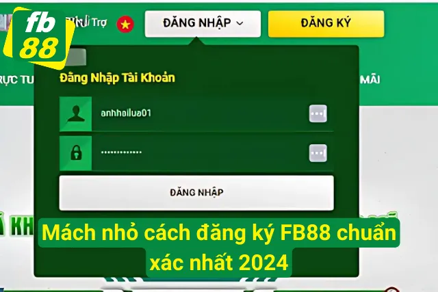 Mách nhỏ cách đăng ký tài khoản FB88 chuẩn xác nhất 2024