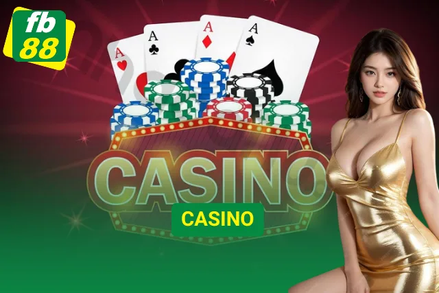 FB88 với chuyên mục casino trực tuyến cực hot